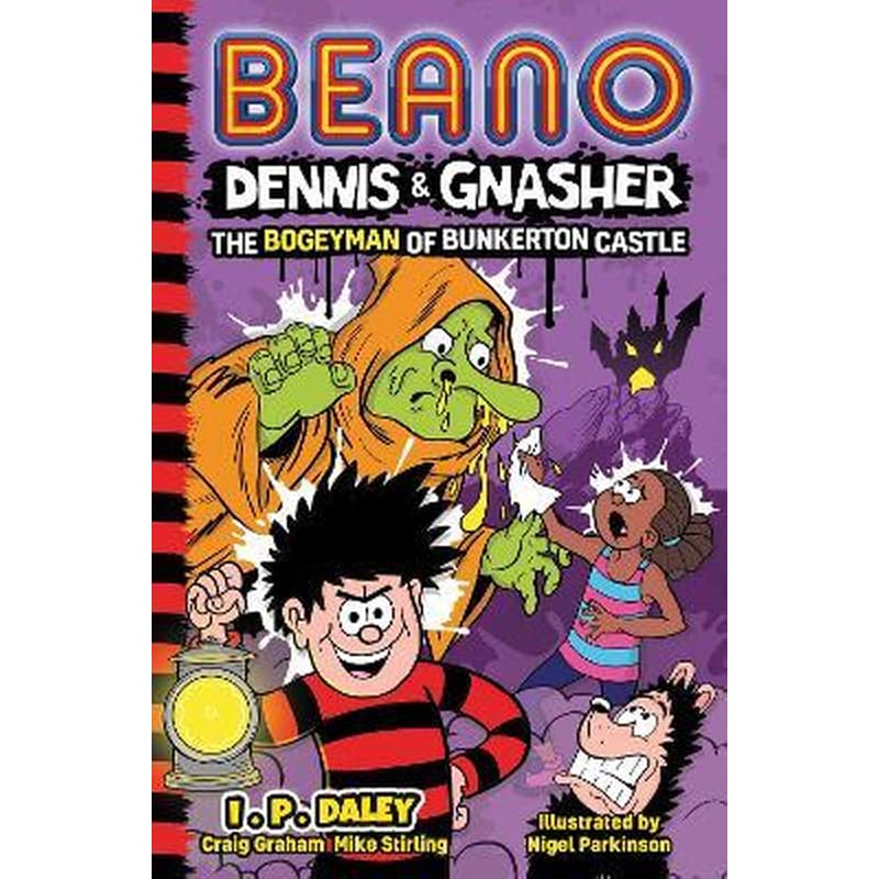 Beano Dennis Gnasher: The Bogeyman of Bunkerton Castle