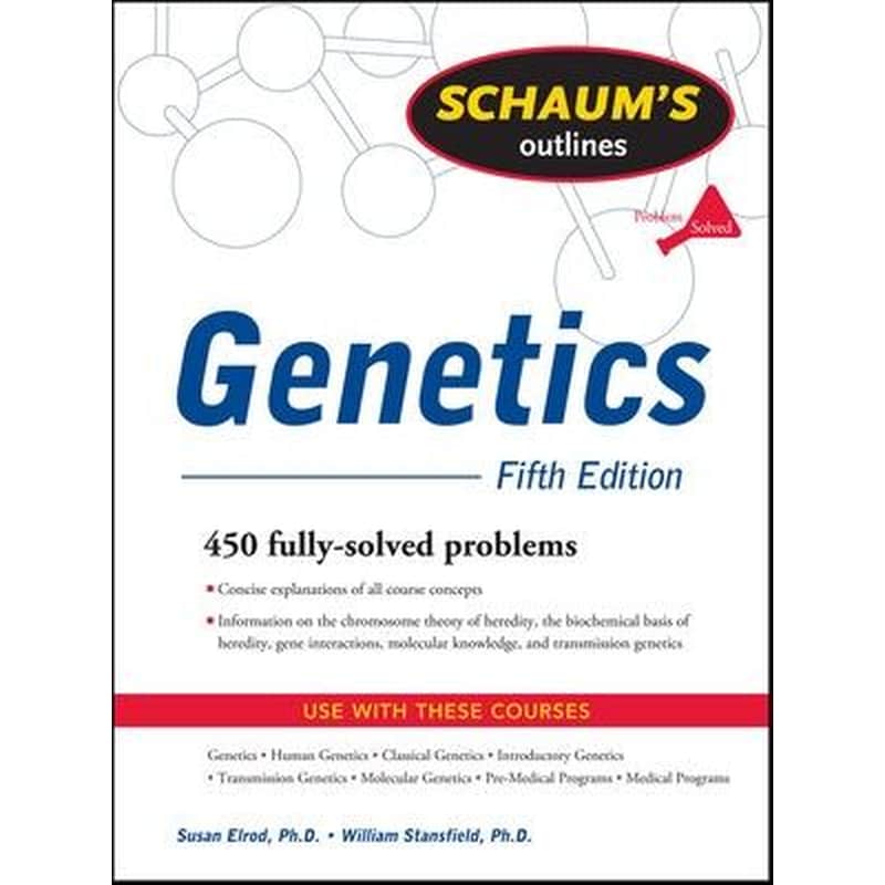 Schaums Outline of Genetics, Fifth Edition