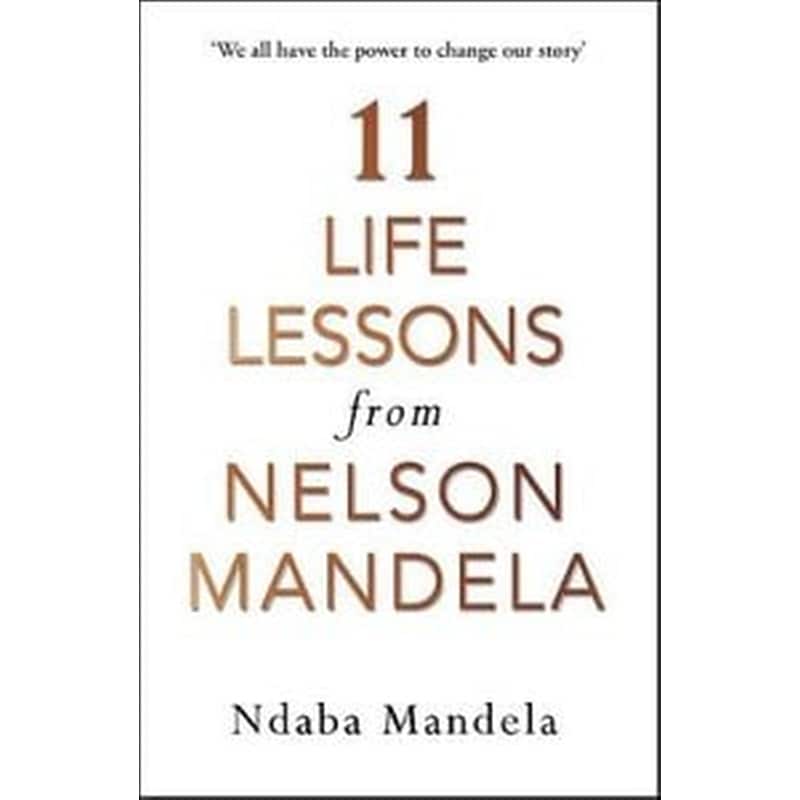 11 Life Lessons from Nelson Mandela
