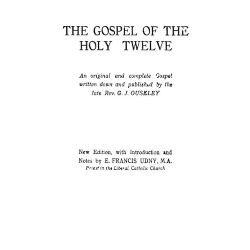 The Gospel of the Holy Twelve