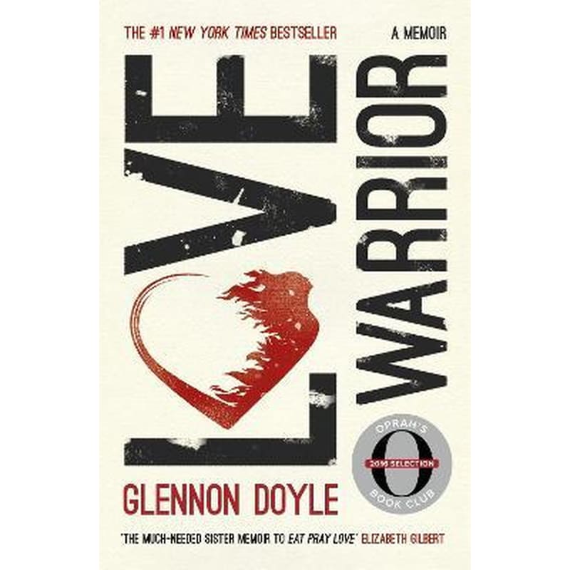 Love Warrior (Oprahs Book Club)