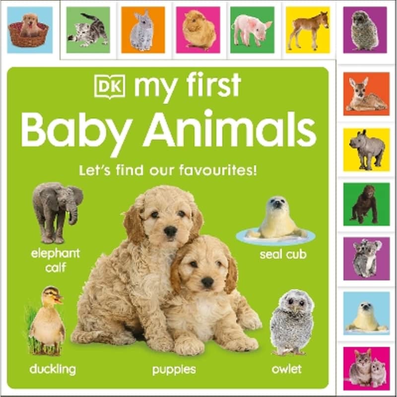 My First Baby Animals: Lets Find Our Favourites!