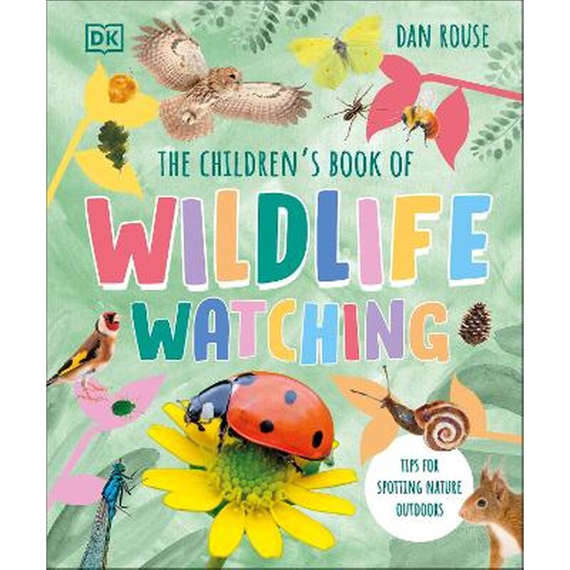 The Childrens Book of Wildlife Watching