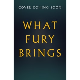 What Fury Brings