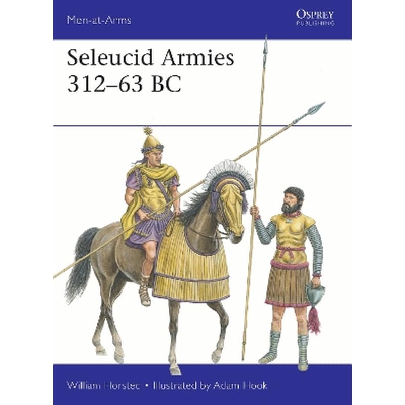 Seleucid Armies 312–63 BC