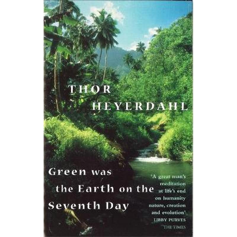 Green Was The Earth On The Seventh Day