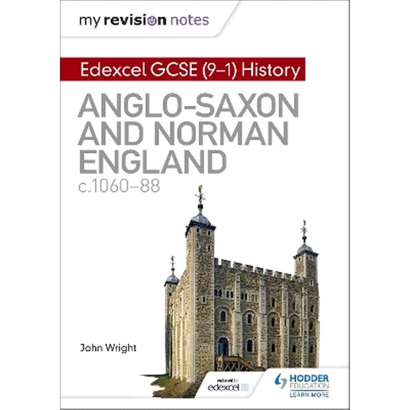 Edexcel GCSE (9-1) History: Anglo-Saxon and Norman England, c1060-88