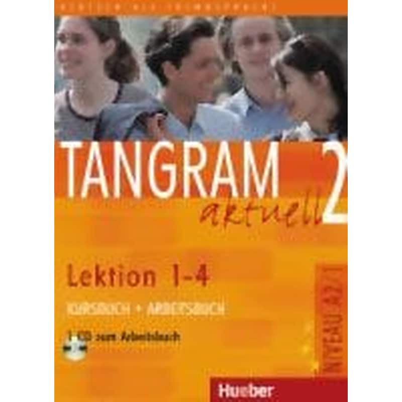Tangram aktuell Kurs- und Arbeitsbuch 2 - Lektion 1-4 mit CD zum Arbeitsbuch