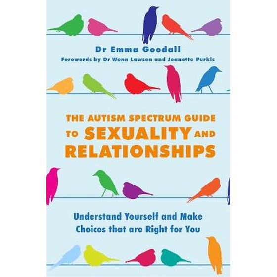 Autism Spectrum Guide to Sexuality and Relationships image 0