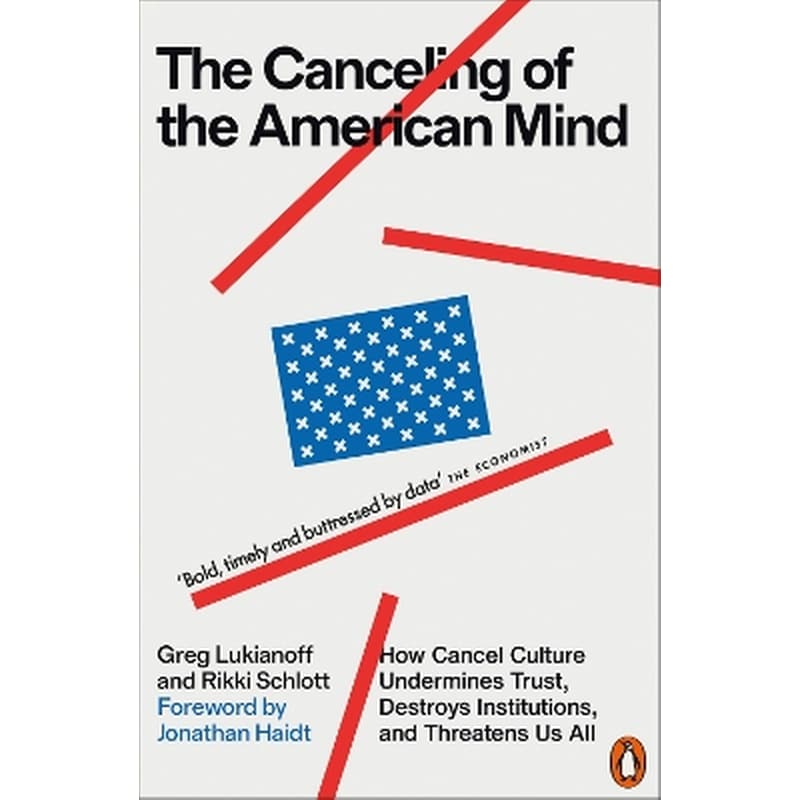 The Canceling of the American Mind