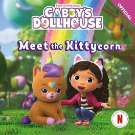 DreamWorks Gabby's Dollhouse: Meet the Kittycorn