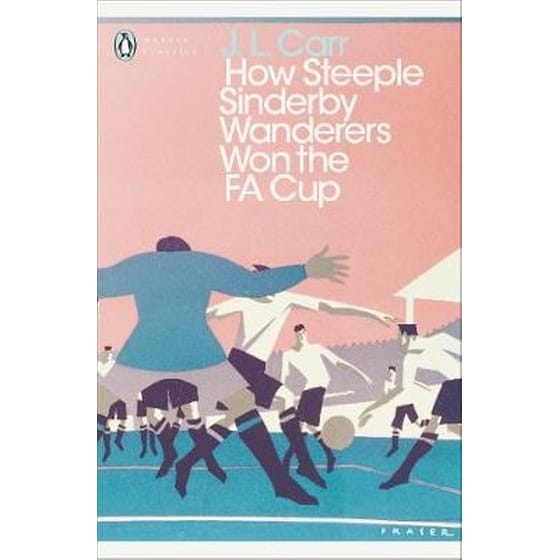 How Steeple Sinderby Wanderers Won the F.A. Cup image 0