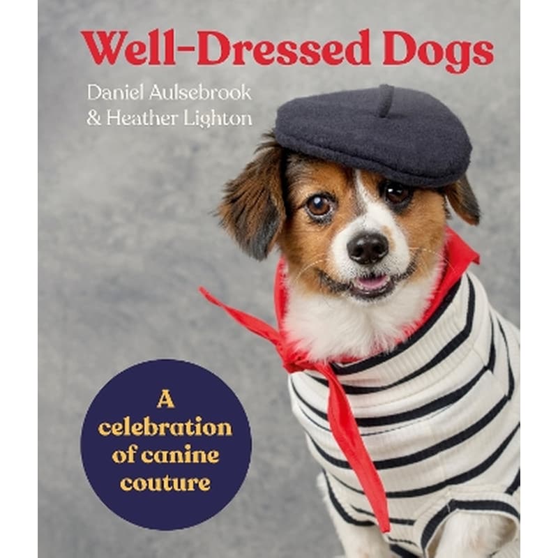 Well-Dressed Dogs
