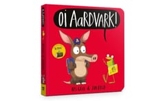 Oi Aardvark! Board Book
