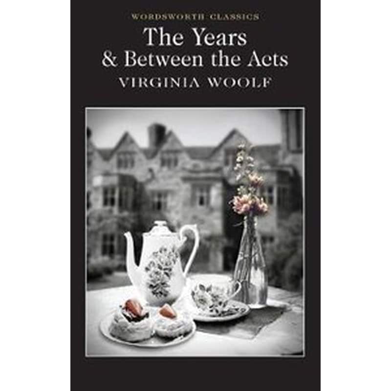 The Years / Between the Acts