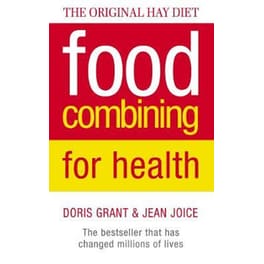 Food Combining for Health: The bestseller that has changed millions of lives