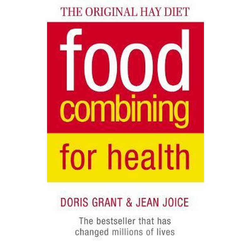 Food Combining for Health: The bestseller that has changed millions of lives