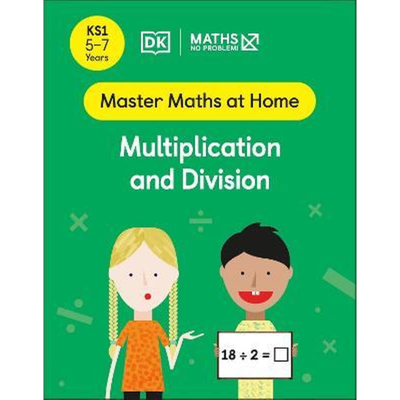 Maths - No Problem! Multiplication and Division, Ages 5-7 (Key Stage 1)