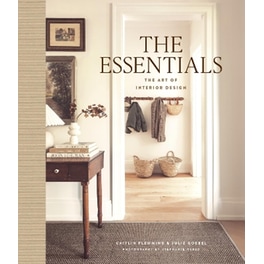 The Essentials: The Art of Interior Design