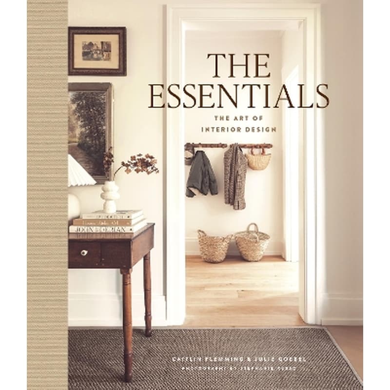 The Essentials: The Art of Interior Design