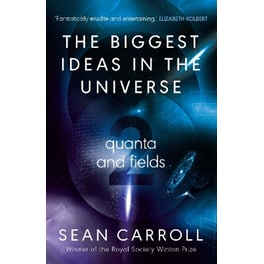 The Biggest Ideas in the Universe 2