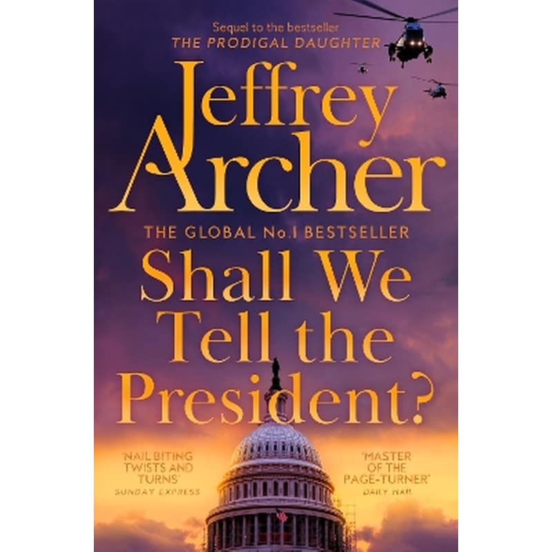 Shall We Tell the President?