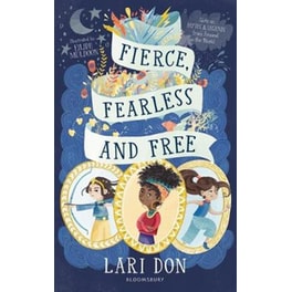 Fierce, Fearless and Free