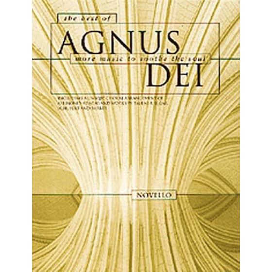 The Best Of Agnus Dei: More Music To Soothe The Soul image 0