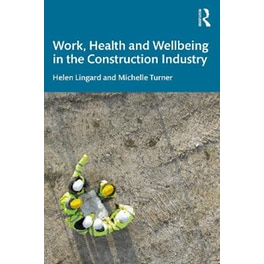 Work, Health and Wellbeing in the Construction Industry