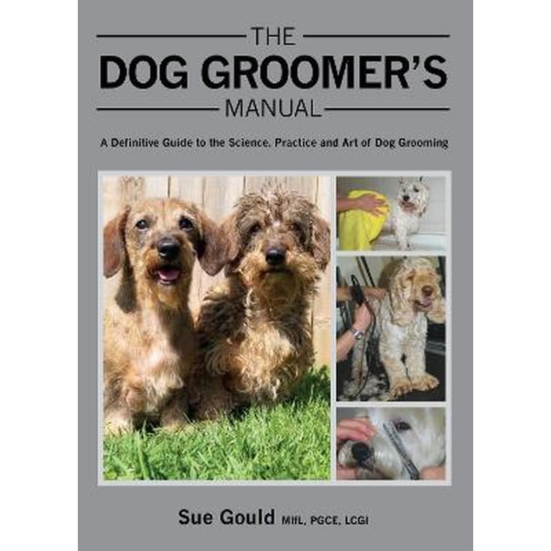 The Dog Groomers Manual