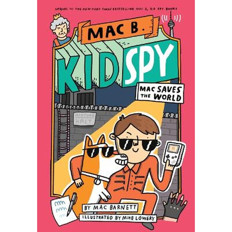 Mac Saves the World (Mac B., Kid Spy #6)