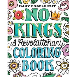 No Kings: A Revolutionary Coloring Book