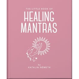 The Little Book of Healing Mantras