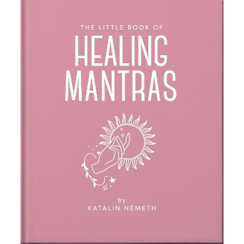 The Little Book of Healing Mantras