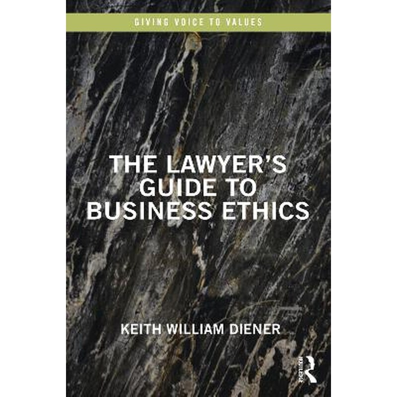 Lawyers Guide to Business Ethics