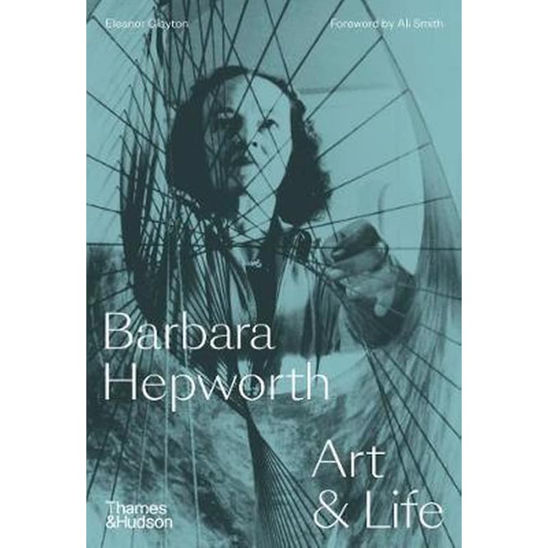 Barbara Hepworth: Art Life