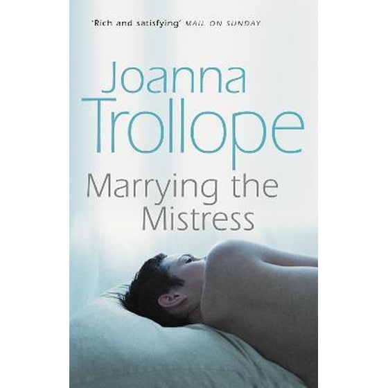 Marrying The Mistress : an irresistible and gripping romantic drama from one of Britain's best loved authors, Joanna Trolloper image 0