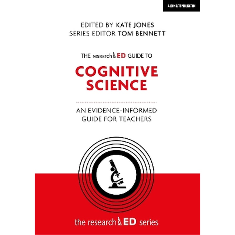 The researchED Guide to Cognitive Science: An evidence-informed guide for teachers