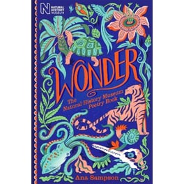 Wonder: The Natural History Museum Poetry Book