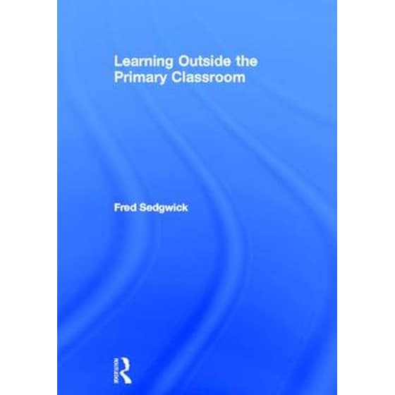 Learning Outside the Primary Classroom image 0