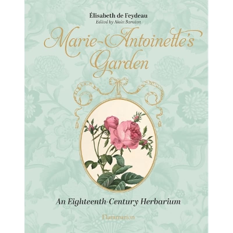 Marie-Antoinettes Garden