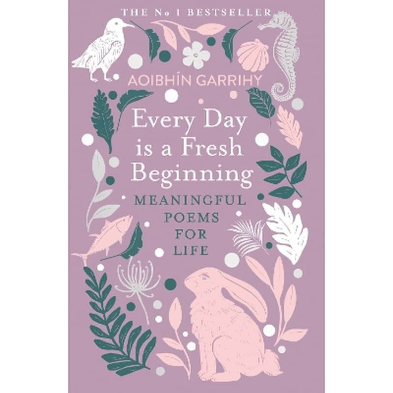 Every Day is a Fresh Beginning: The Number 1 Bestseller
