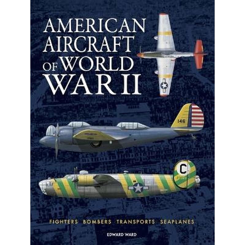 American Aircraft of World War II