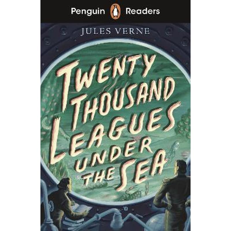 Penguin Readers Starter Level: Twenty Thousand Leagues Under the Sea (ELT Graded Reader)