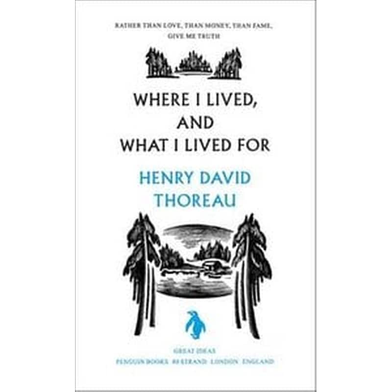 Where I Lived, and What I Lived For