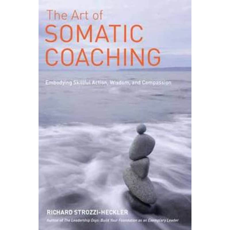 The Art Of Somatic Coaching