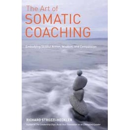 The Art Of Somatic Coaching