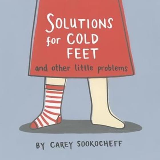 Solutions For Cold Feet And Other Little Problems image 0