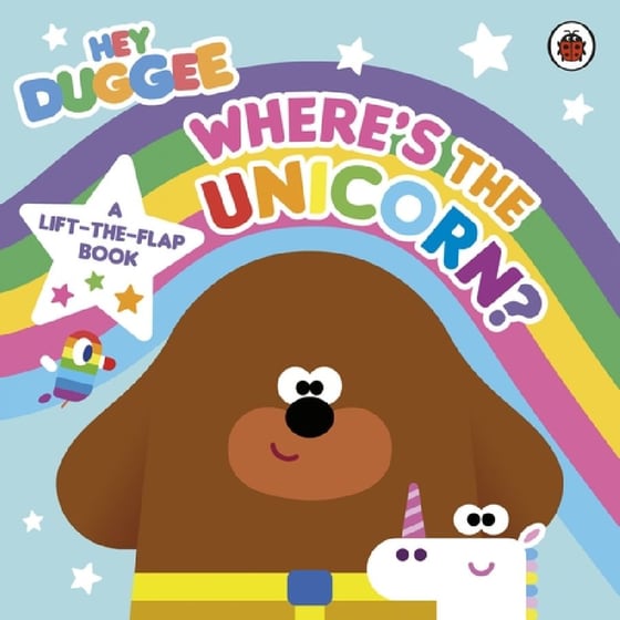 Hey Duggee: Where's the Unicorn: A Lift-the-Flap Book image 0
