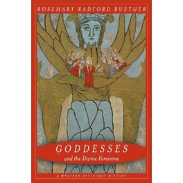 Goddesses and the Divine Feminine
